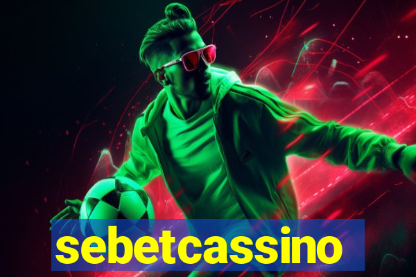 sebetcassino