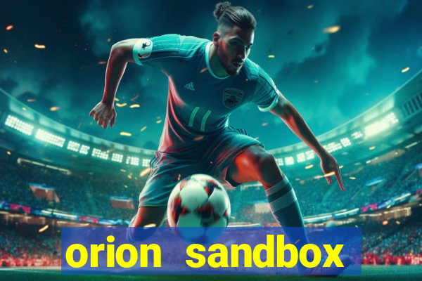 orion sandbox enhanced jogos 360