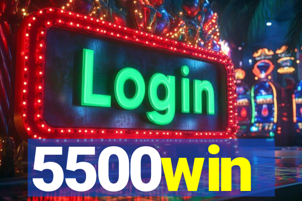 5500win