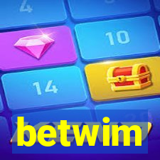 betwim