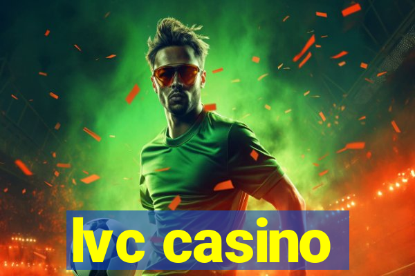 lvc casino