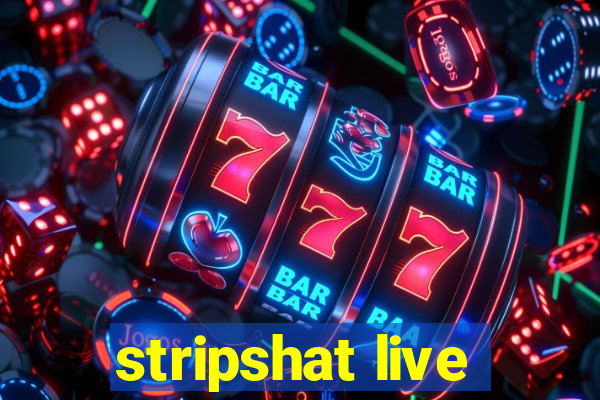 stripshat live