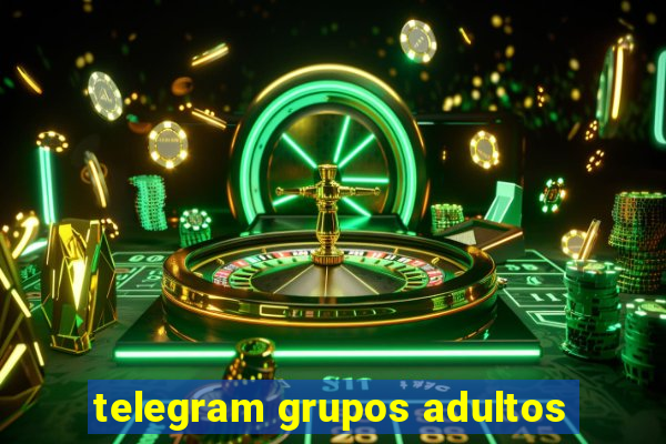 telegram grupos adultos