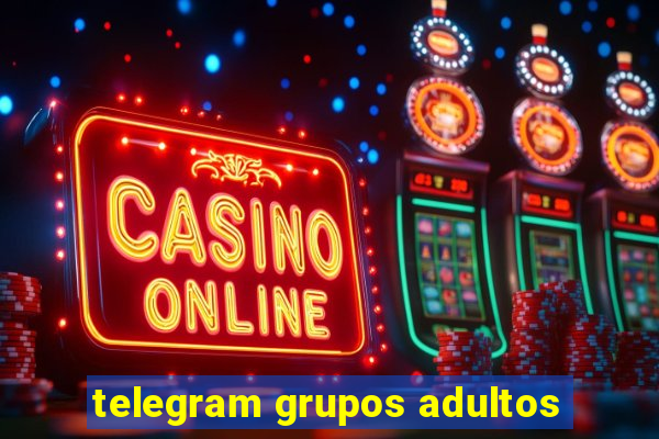 telegram grupos adultos