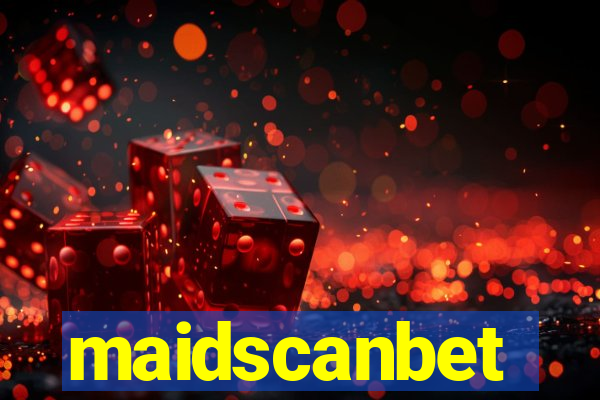 maidscanbet