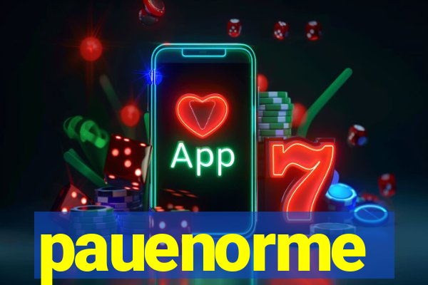 pauenorme