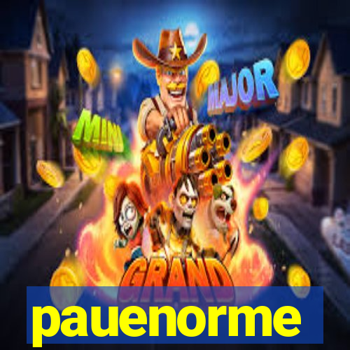 pauenorme