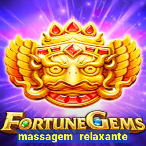 massagem relaxante em betim