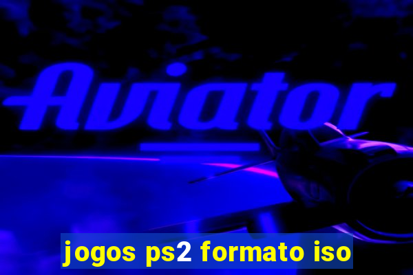 jogos ps2 formato iso