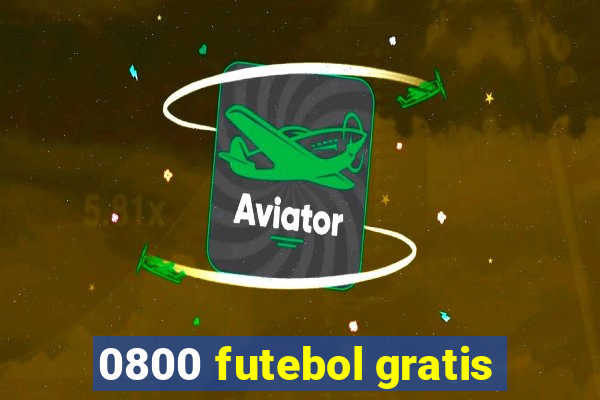 0800 futebol gratis