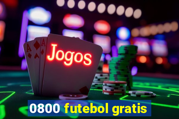 0800 futebol gratis