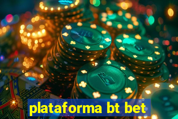 plataforma bt bet