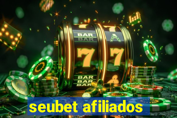 seubet afiliados