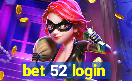 bet 52 login