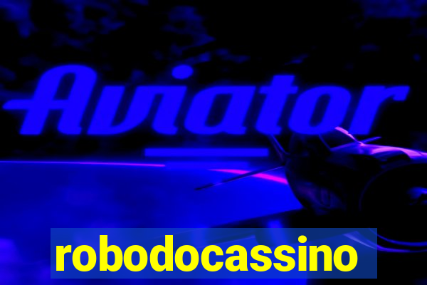 robodocassino