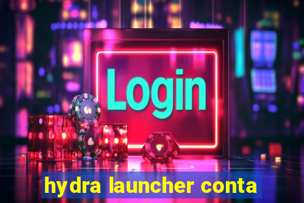 hydra launcher conta