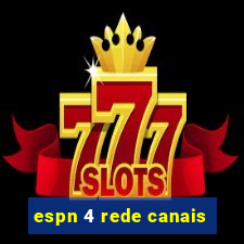 espn 4 rede canais