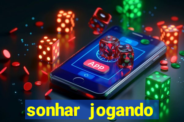 sonhar jogando futebol e fazendo gol