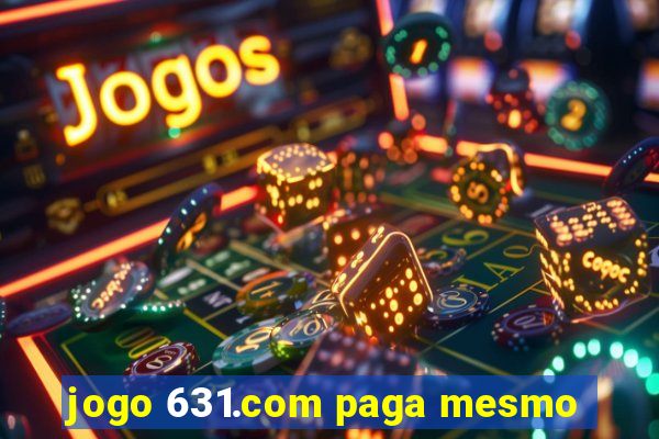 jogo 631.com paga mesmo