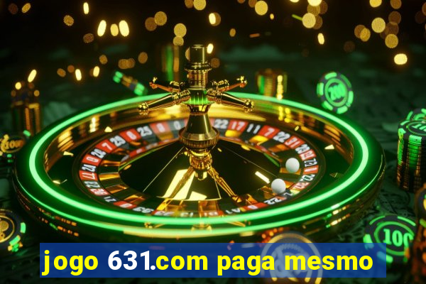 jogo 631.com paga mesmo