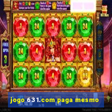 jogo 631.com paga mesmo