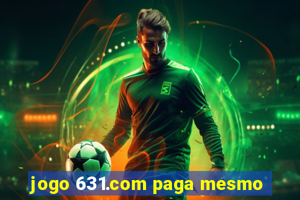 jogo 631.com paga mesmo