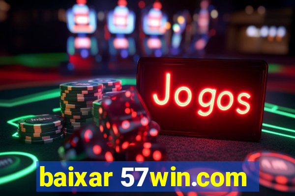 baixar 57win.com