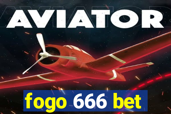 fogo 666 bet