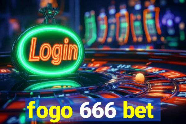 fogo 666 bet