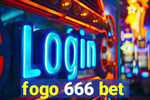 fogo 666 bet