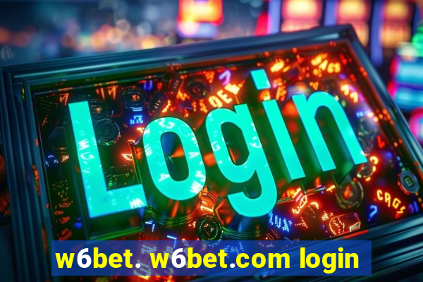 w6bet. w6bet.com login