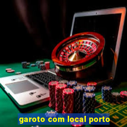 garoto com local porto