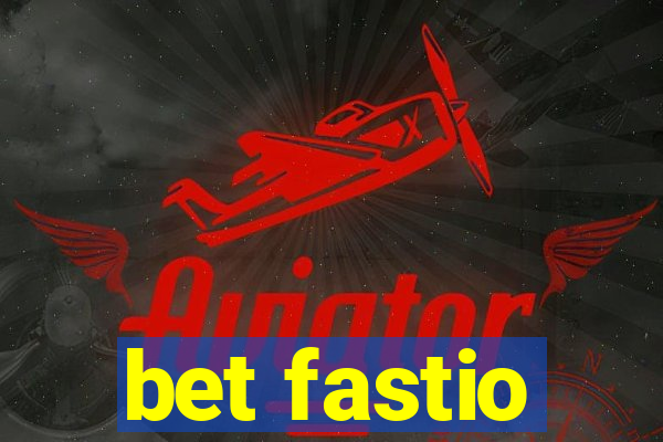 bet fastio