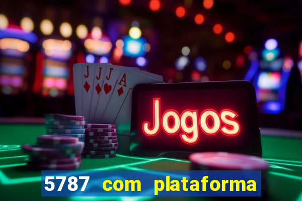 5787 com plataforma de jogos