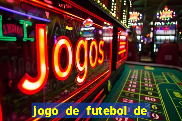 jogo de futebol de montar seu time