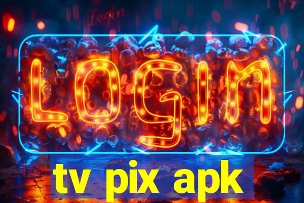 tv pix apk