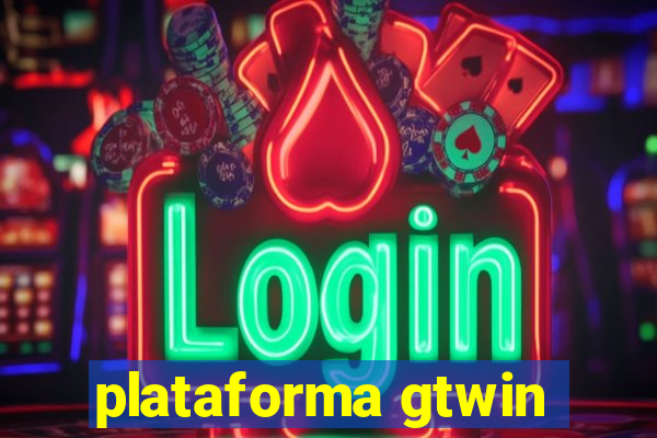 plataforma gtwin