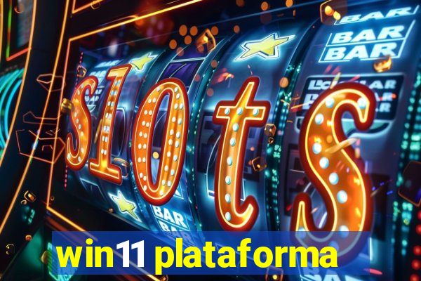 win11 plataforma