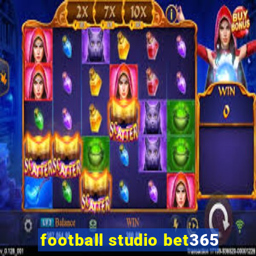 football studio bet365