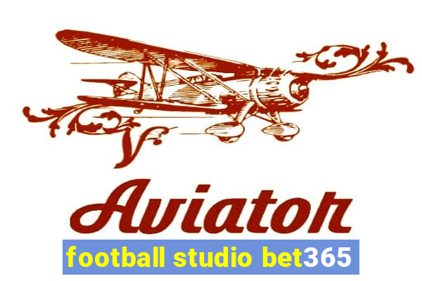 football studio bet365