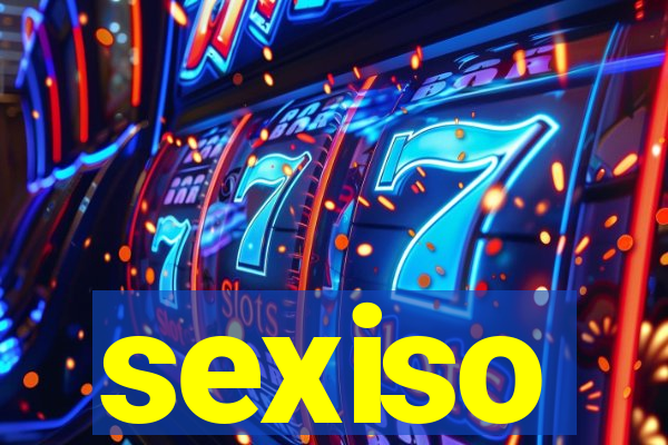 sexiso