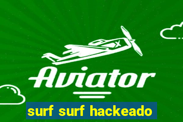 surf surf hackeado