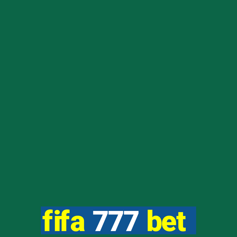 fifa 777 bet