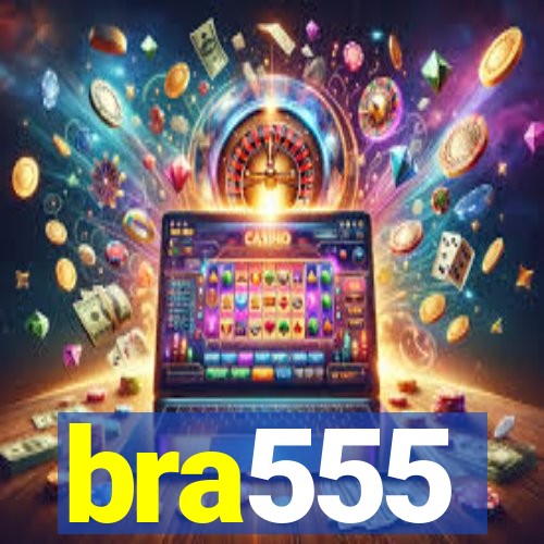 bra555