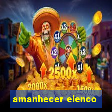 amanhecer elenco