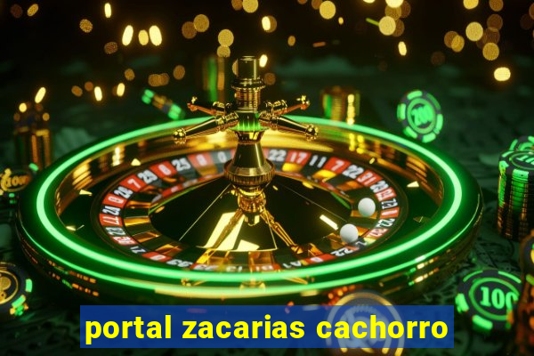 portal zacarias cachorro