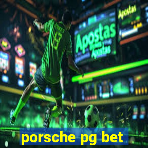 porsche pg bet