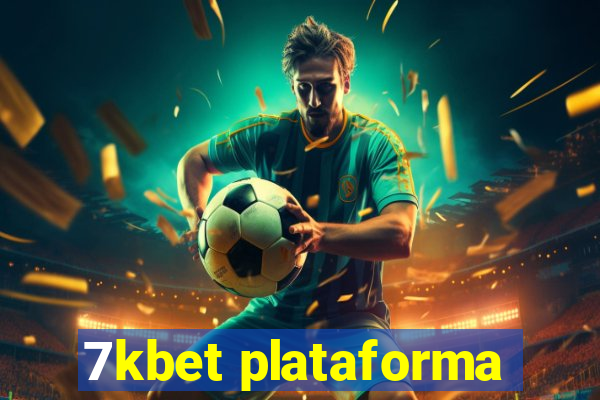 7kbet plataforma