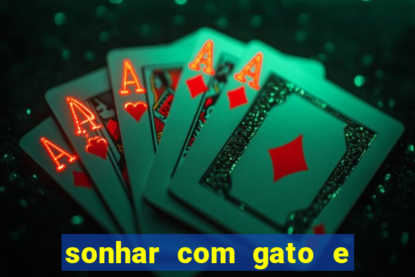 sonhar com gato e cachorro jogo do bicho