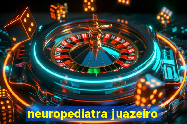 neuropediatra juazeiro